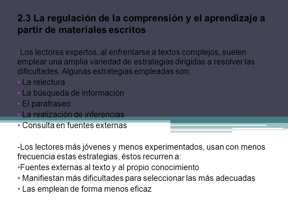 2.3 La regulación de la comprensión y el aprendizaje a partir de materiales escritos