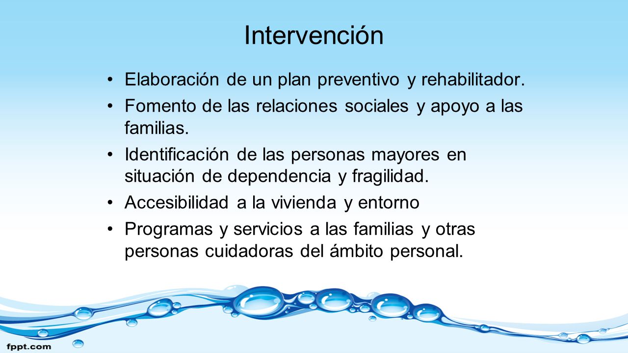 Intervención Elaboración de un plan preventivo y rehabilitador.
