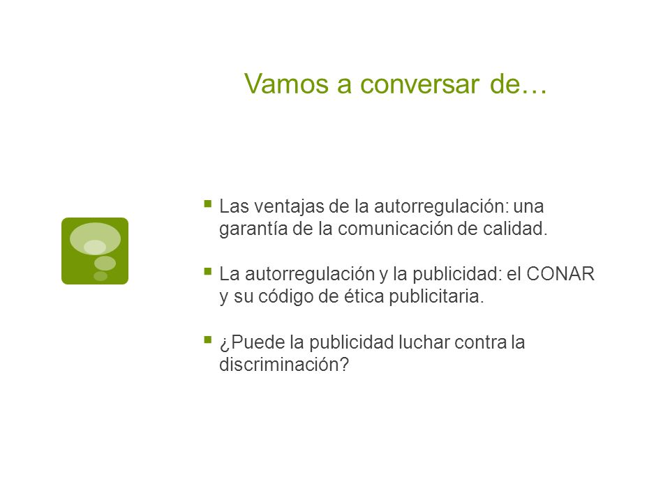 Vamos a conversar de… Las ventajas de la autorregulación: una garantía de la comunicación de calidad.