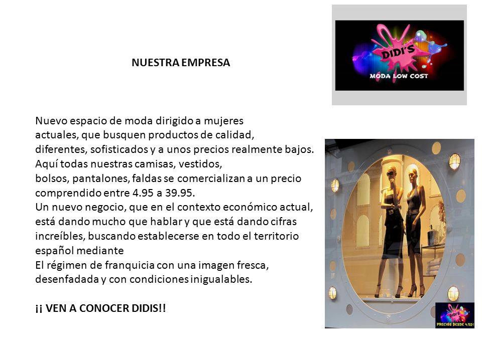 NUESTRA EMPRESA Nuevo espacio de moda dirigido a mujeres. actuales, que busquen productos de calidad,