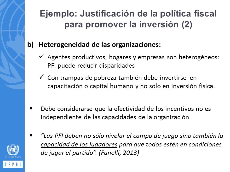 sas Ejemplo: Justificación de la política fiscal para promover la inversión (2) Heterogeneidad de las organizaciones: