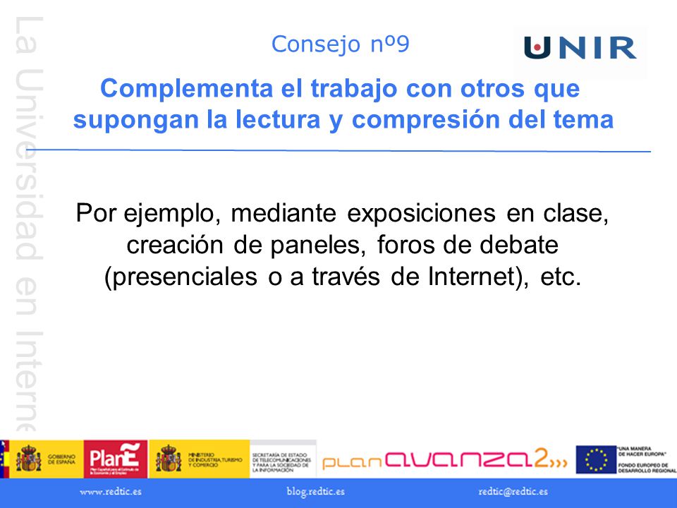 Consejo nº9 Complementa el trabajo con otros que supongan la lectura y compresión del tema.