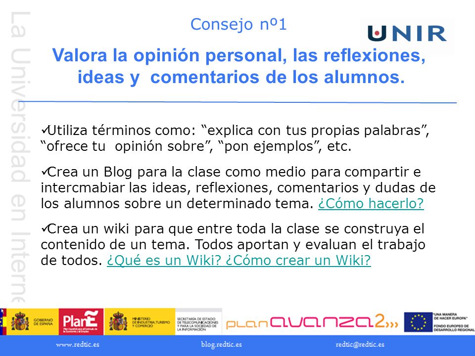 Consejo nº1 Valora la opinión personal, las reflexiones, ideas y comentarios de los alumnos.