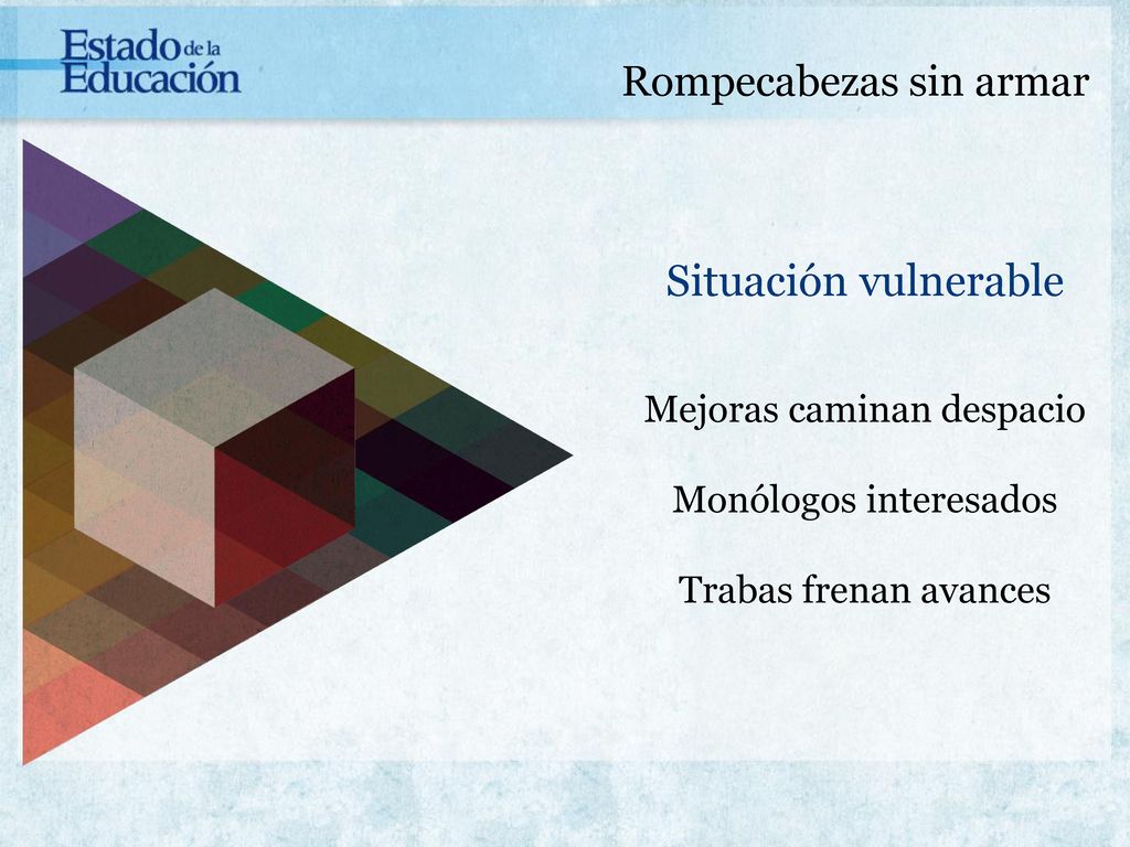 Situación vulnerable Rompecabezas sin armar Mejoras caminan despacio