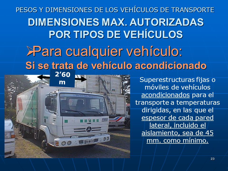 DIMENSIONES MAX. AUTORIZADAS POR TIPOS DE VEHÍCULOS