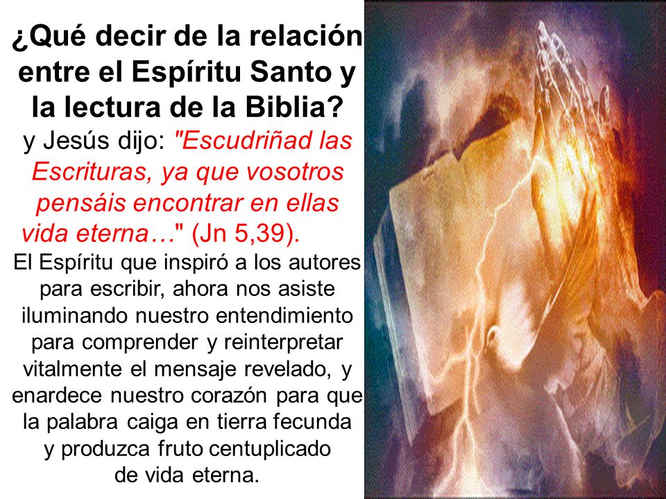 ¿Qué decir de la relación entre el Espíritu Santo y la lectura de la Biblia.