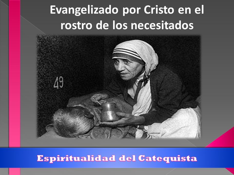 Evangelizado por Cristo en el rostro de los necesitados