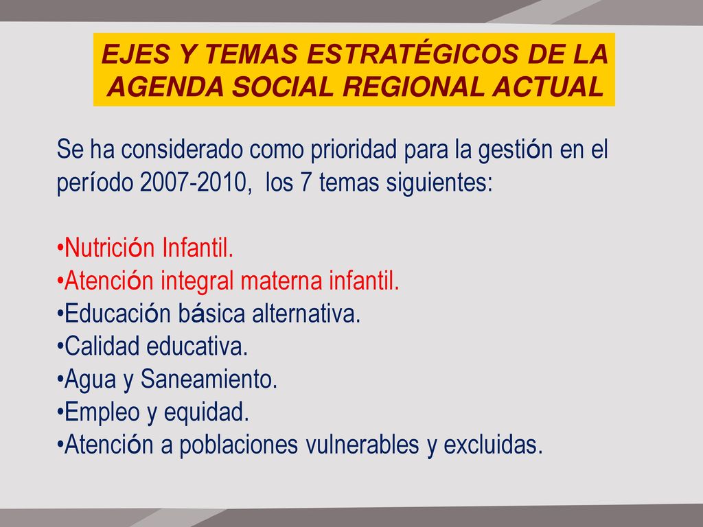 EJES Y TEMAS ESTRATÉGICOS DE LA AGENDA SOCIAL REGIONAL ACTUAL
