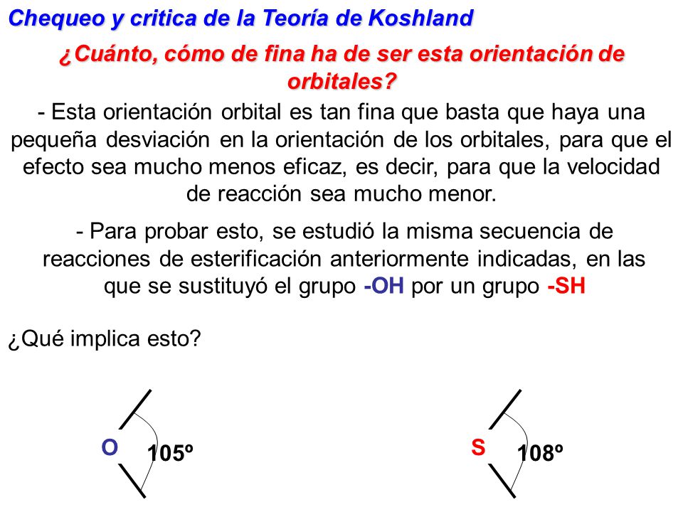 ¿Cuánto, cómo de fina ha de ser esta orientación de orbitales