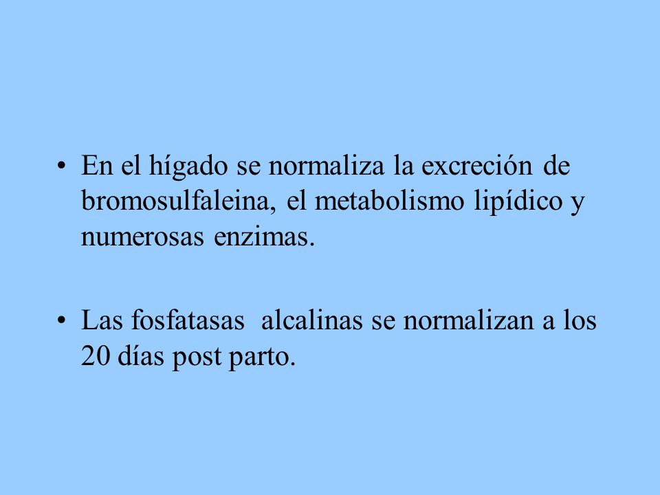 En el hígado se normaliza la excreción de bromosulfaleina, el metabolismo lipídico y numerosas enzimas.