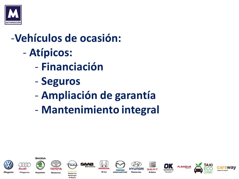 Vehículos de ocasión: Atípicos: Financiación Seguros Ampliación de garantía Mantenimiento integral
