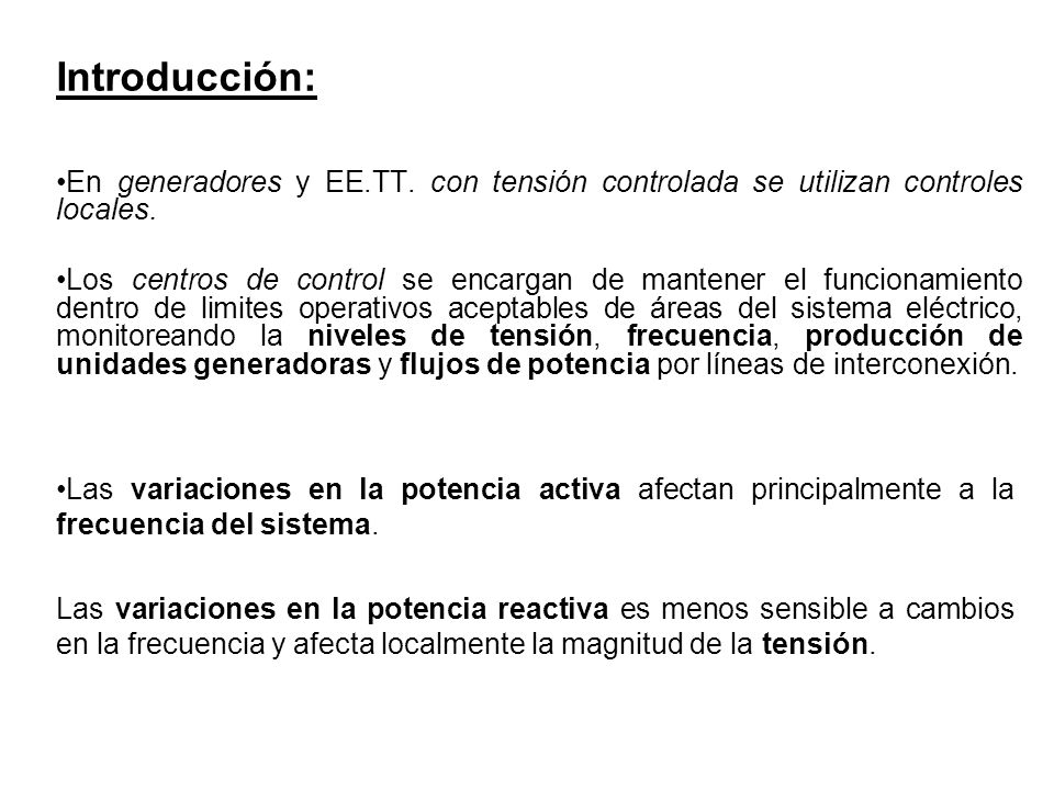 Introducción: En generadores y EE.TT. con tensión controlada se utilizan controles locales.