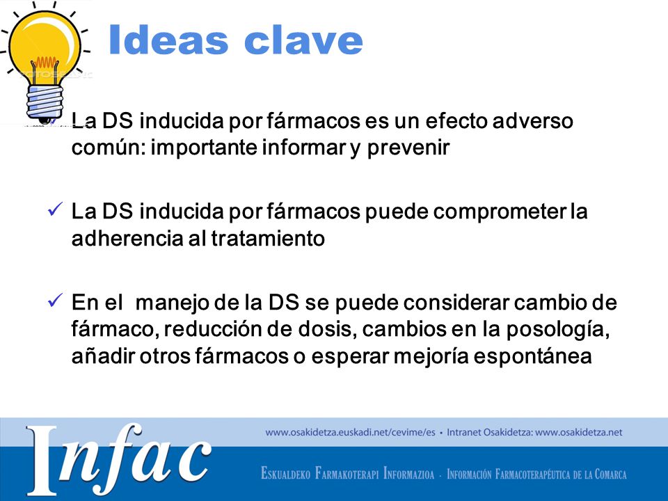 Ideas clave La DS inducida por fármacos es un efecto adverso común: importante informar y prevenir.