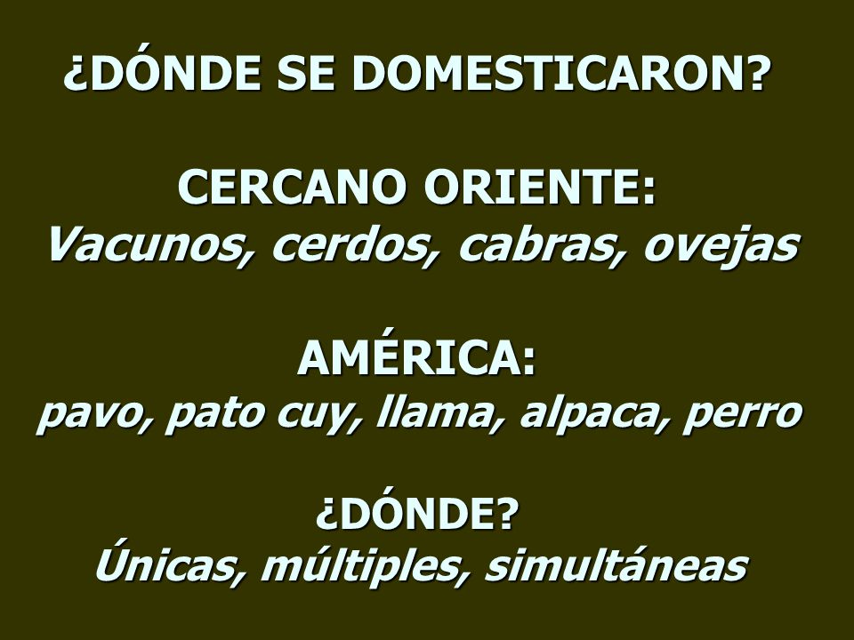 ¿DÓNDE SE DOMESTICARON