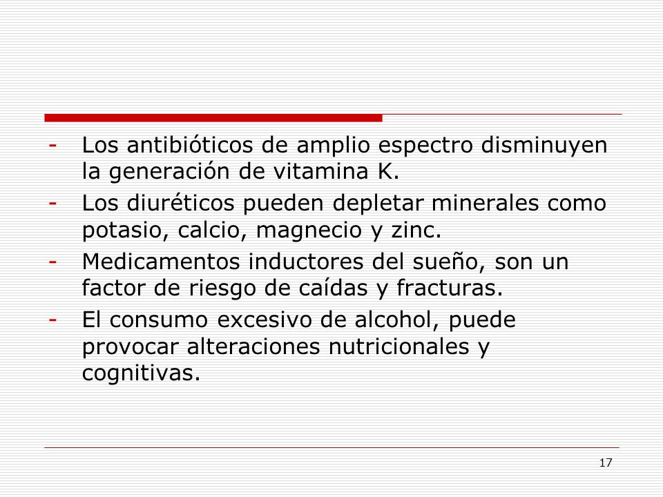 Los antibióticos de amplio espectro disminuyen la generación de vitamina K.