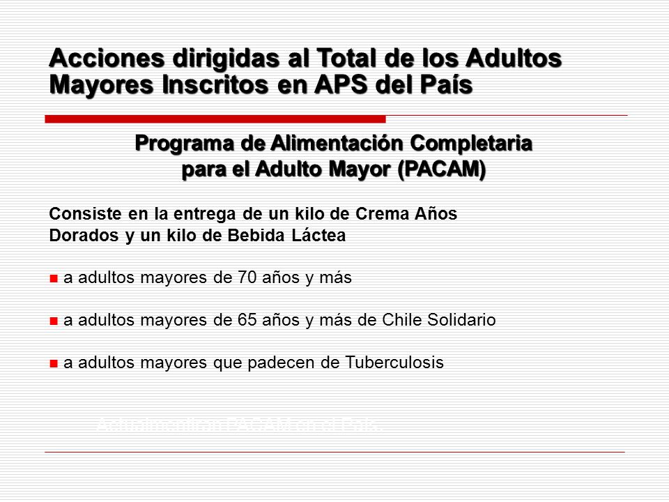 Programa de Alimentación Completaria para el Adulto Mayor (PACAM)