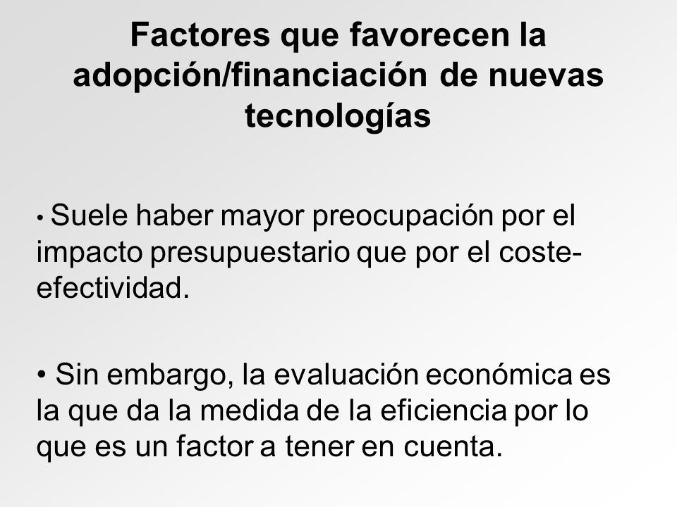 Factores que favorecen la adopción/financiación de nuevas tecnologías