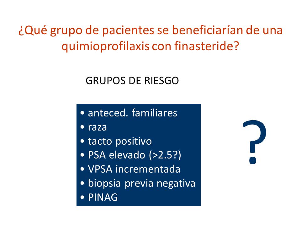 ¿Qué grupo de pacientes se beneficiarían de una quimioprofilaxis con finasteride