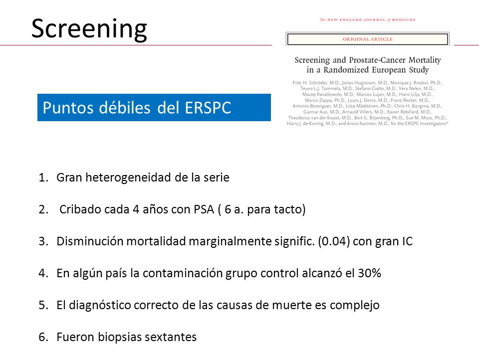 Screening Puntos débiles del ERSPC Gran heterogeneidad de la serie