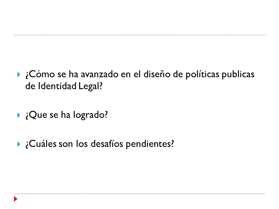 ¿Cómo se ha avanzado en el diseño de políticas publicas de Identidad Legal