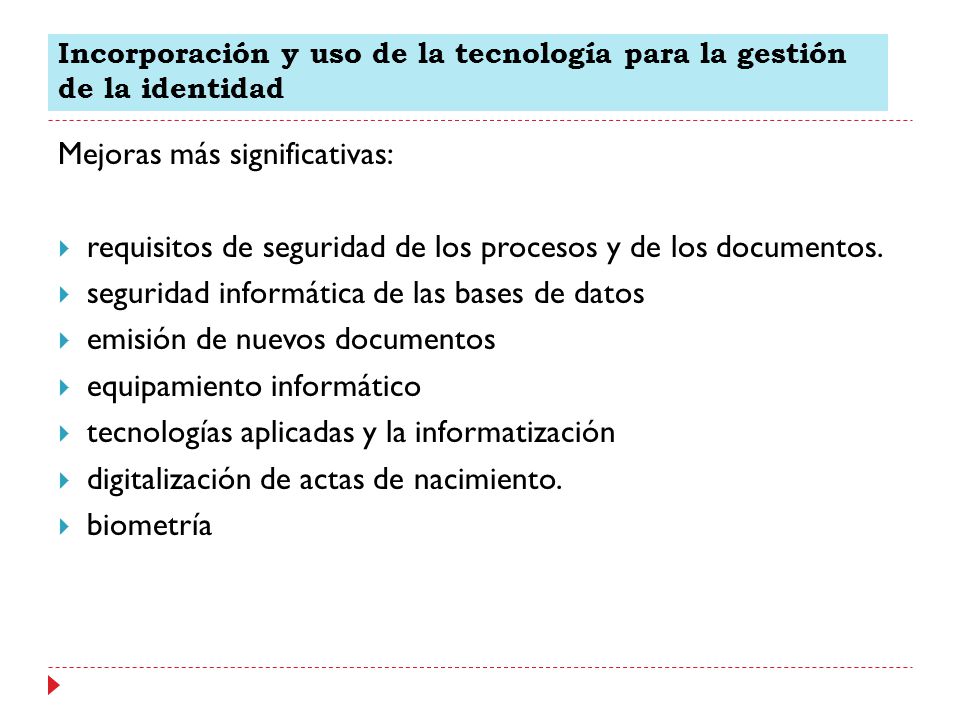 Incorporación y uso de la tecnología para la gestión de la identidad