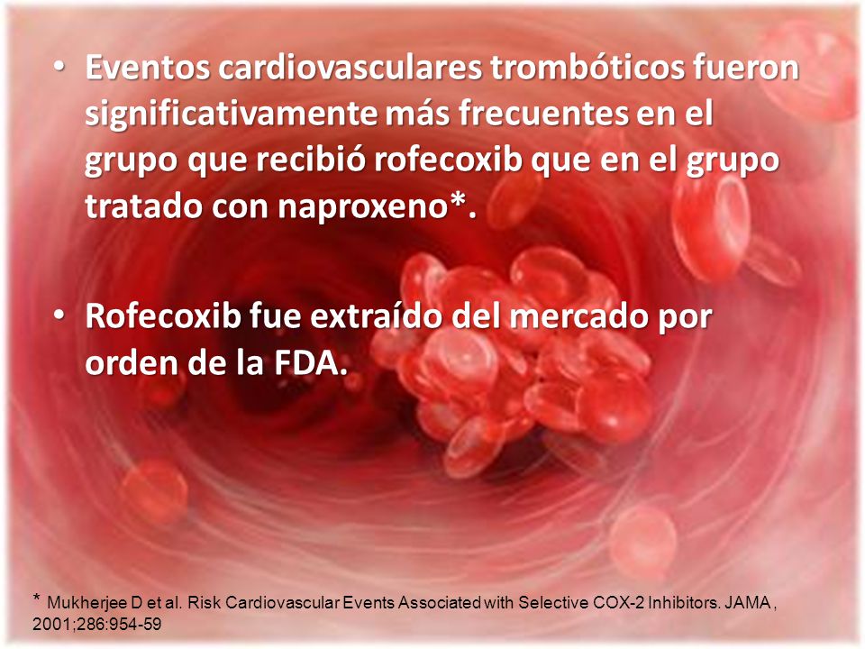 Rofecoxib fue extraído del mercado por orden de la FDA.