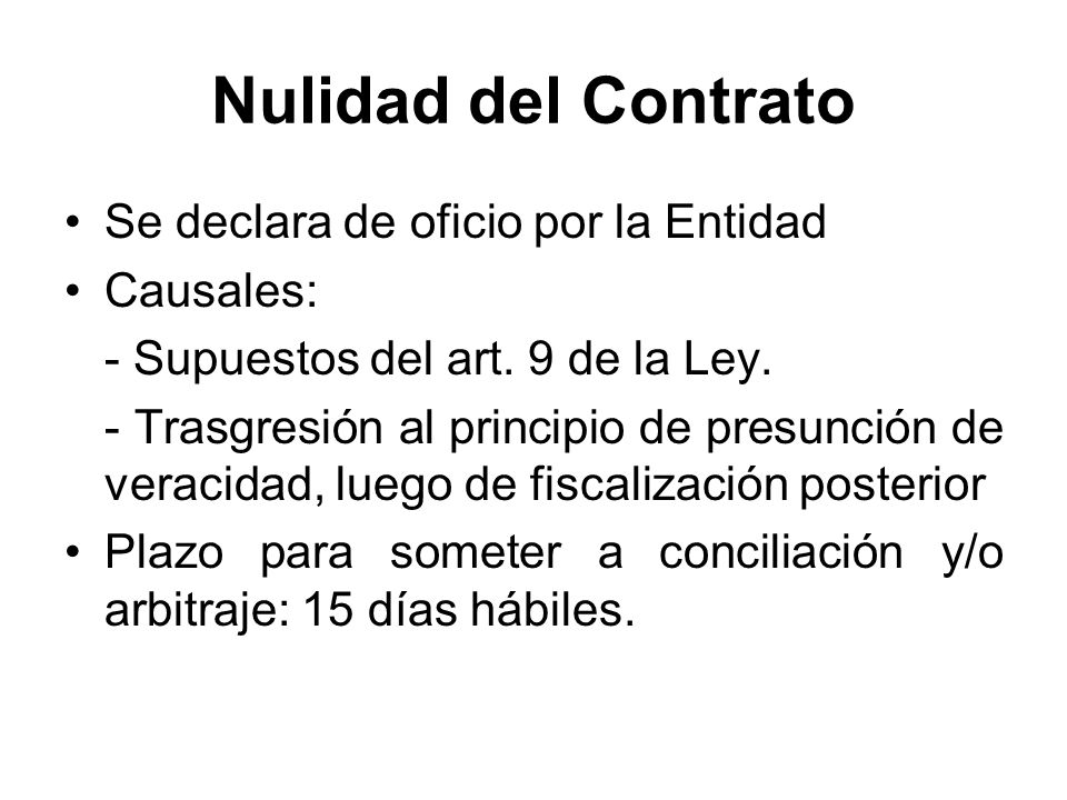 Nulidad del Contrato Se declara de oficio por la Entidad Causales: