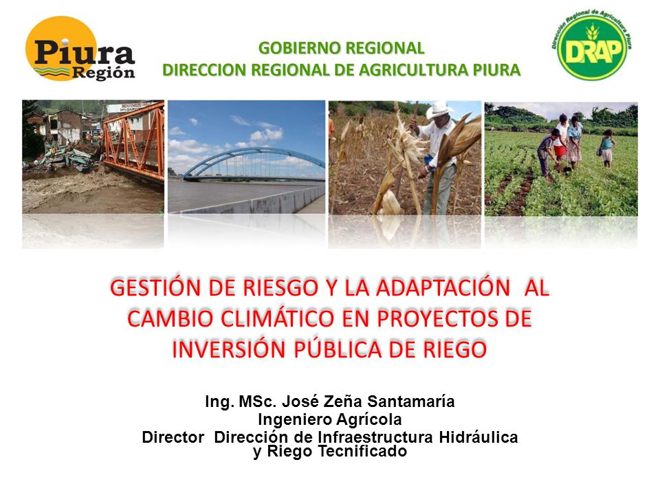 GESTIÓN DE RIESGO Y LA ADAPTACIÓN AL CAMBIO CLIMÁTICO EN PROYECTOS DE INVERSIÓN PÚBLICA DE RIEGO