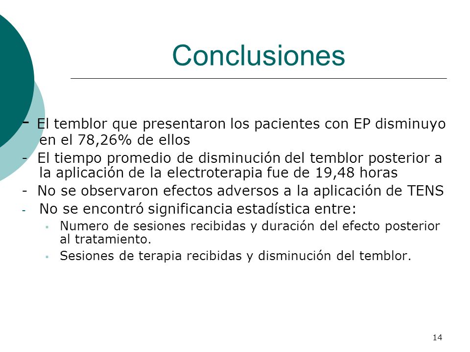 Conclusiones - El temblor que presentaron los pacientes con EP disminuyo en el 78,26% de ellos.