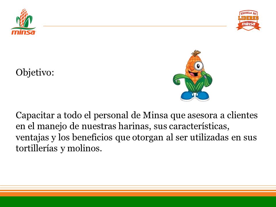 Objetivo: Capacitar a todo el personal de Minsa que asesora a clientes