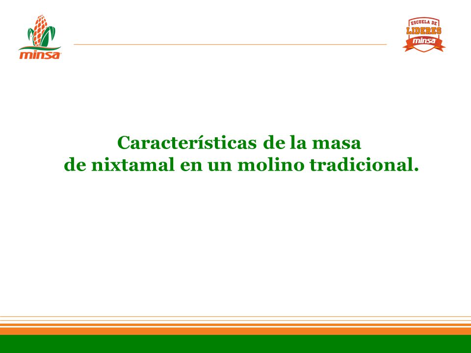 Características de la masa de nixtamal en un molino tradicional.