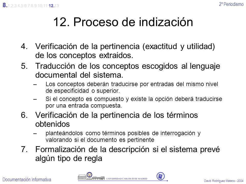 Proceso de indización. Verificación de la pertinencia (exactitud y utilidad) de los conceptos extraidos.