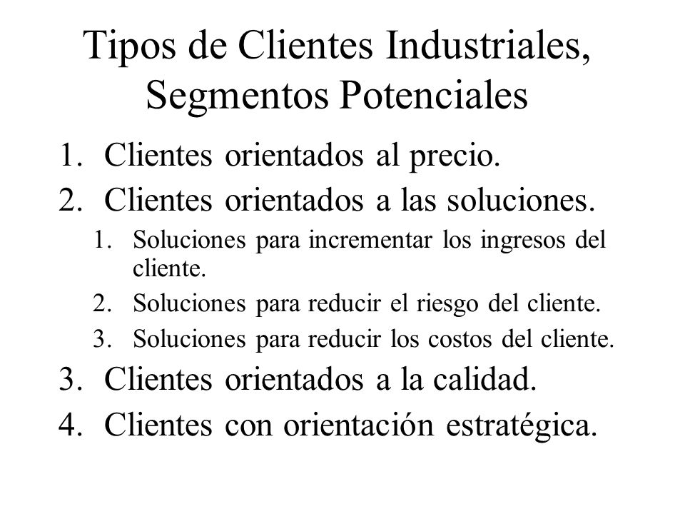 Tipos de Clientes Industriales, Segmentos Potenciales