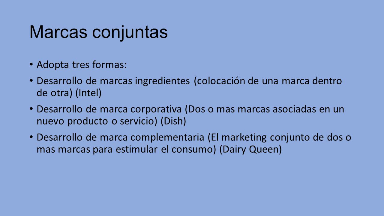Marcas conjuntas Adopta tres formas: