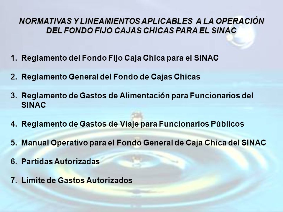 NORMATIVAS Y LINEAMIENTOS APLICABLES A LA OPERACIÓN DEL FONDO FIJO CAJAS CHICAS PARA EL SINAC