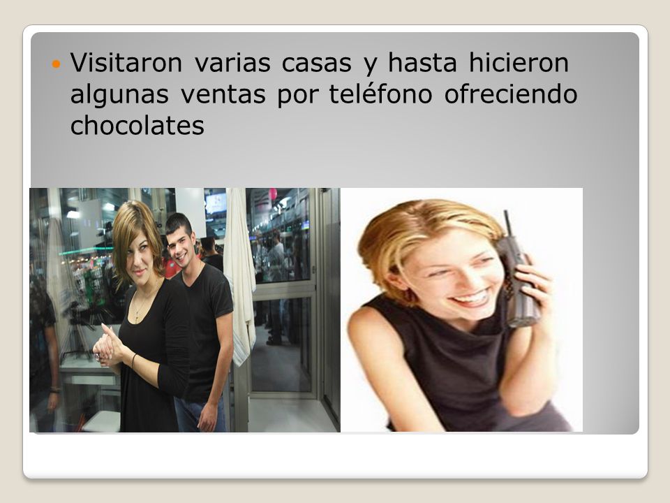 Visitaron varias casas y hasta hicieron algunas ventas por teléfono ofreciendo chocolates