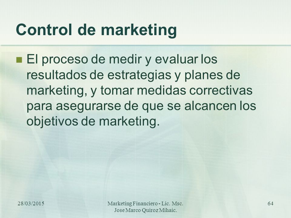 Marketing Financiero - Lic. Msc. Jose Marco Quiroz Mihaic.