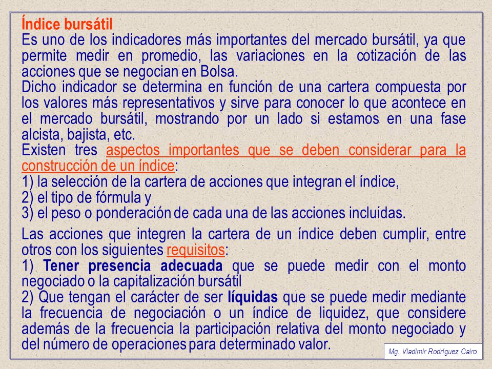 1) la selección de la cartera de acciones que integran el índice,