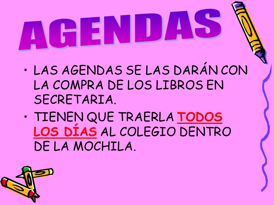 AGENDAS LAS AGENDAS SE LAS DARÁN CON LA COMPRA DE LOS LIBROS EN SECRETARIA.