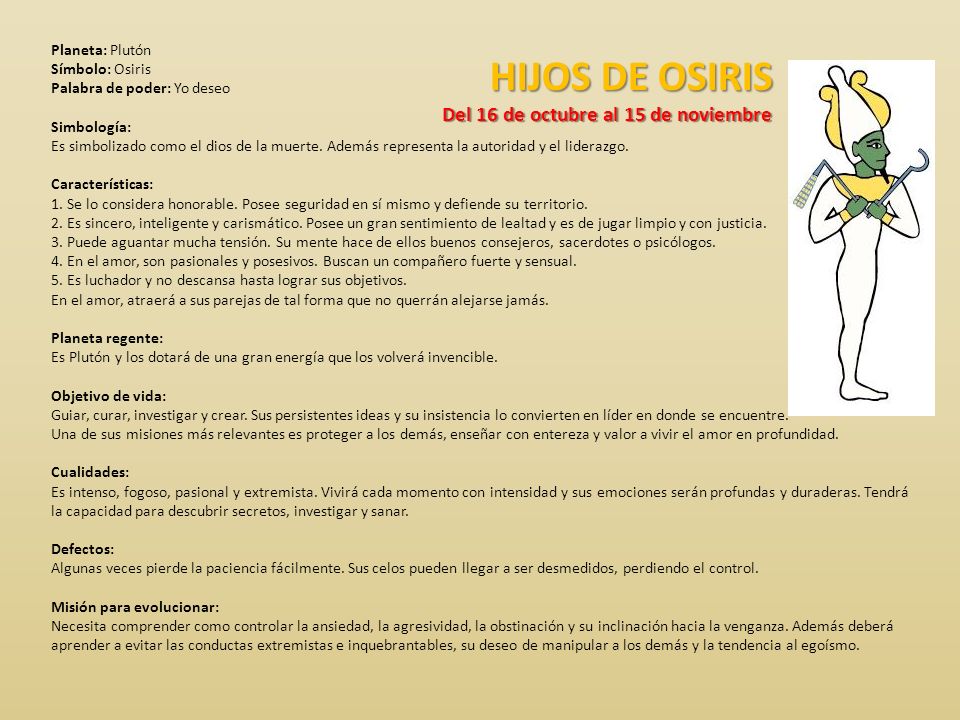 HIJOS DE OSIRIS Del 16 de octubre al 15 de noviembre