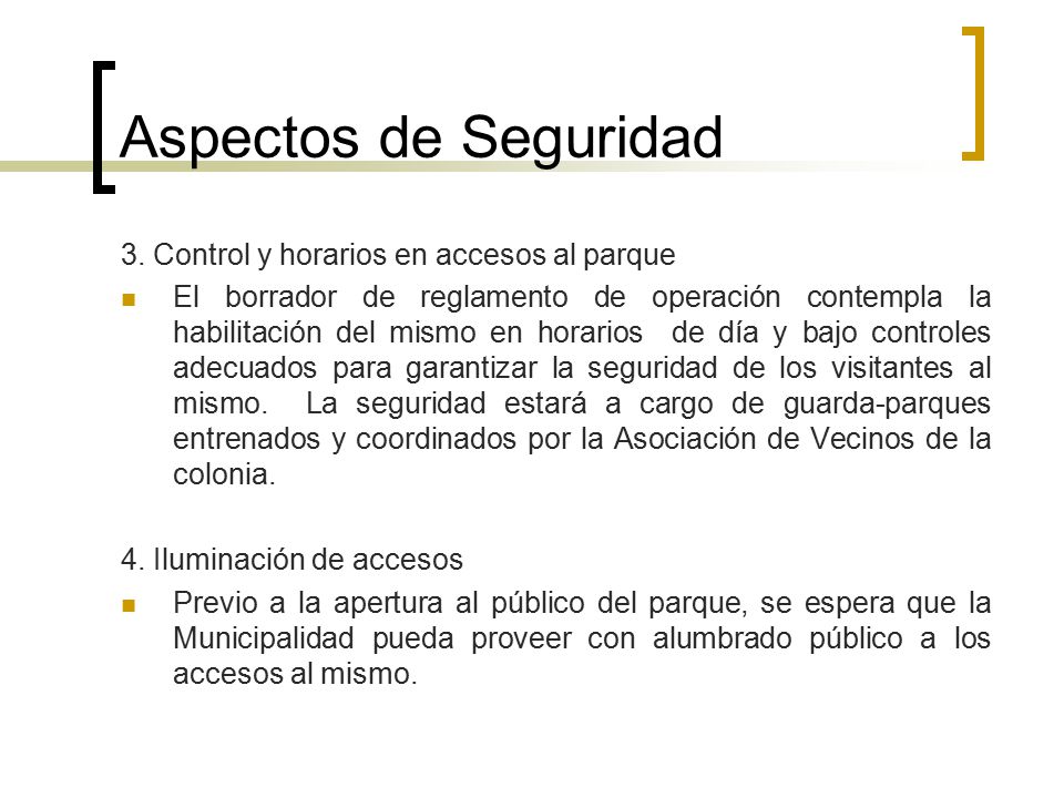 Aspectos de Seguridad 3. Control y horarios en accesos al parque