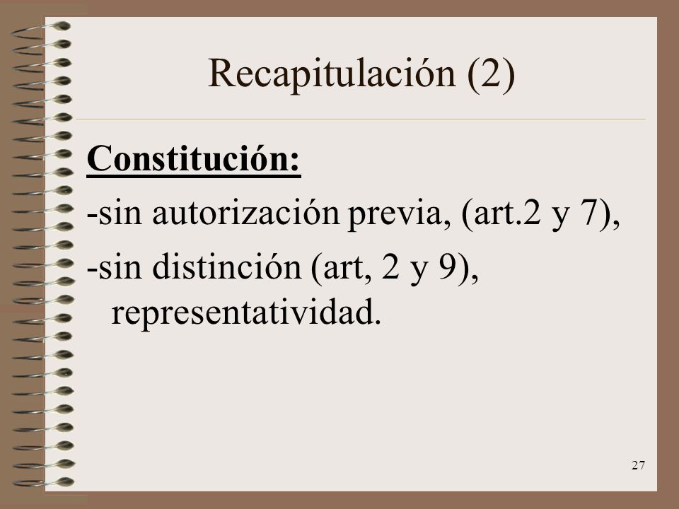 Recapitulación (2) Constitución: