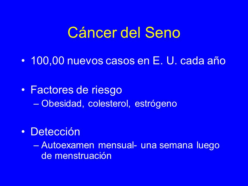 Cáncer del Seno 100,00 nuevos casos en E. U. cada año