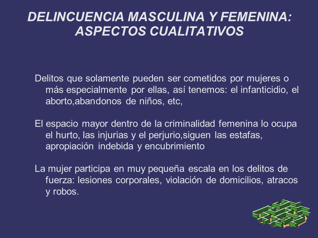 DELINCUENCIA MASCULINA Y FEMENINA: ASPECTOS CUALITATIVOS