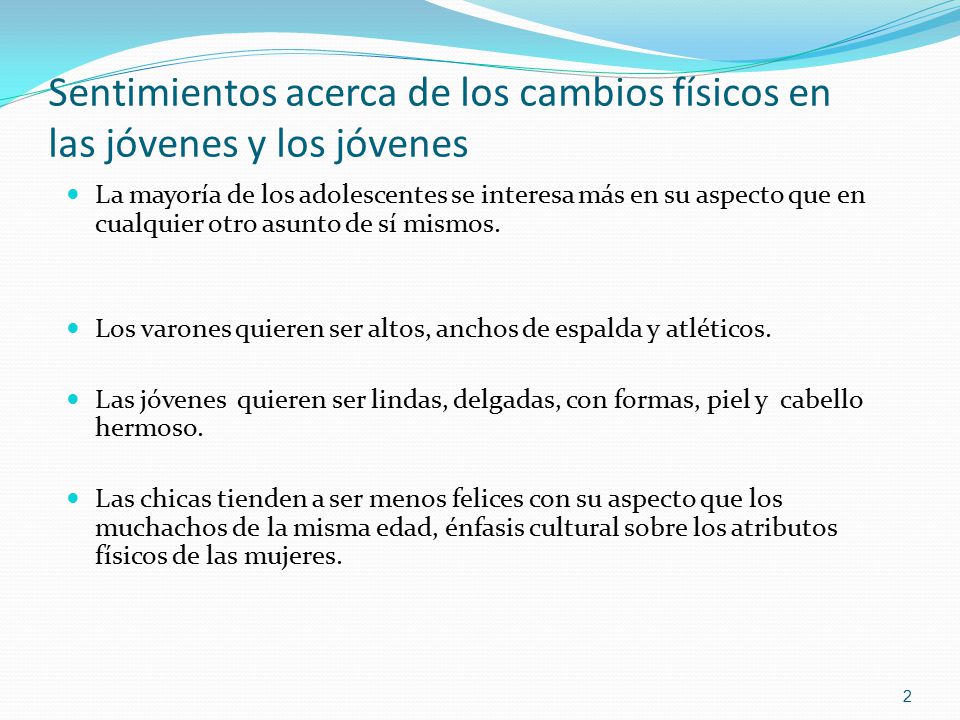 Sentimientos acerca de los cambios físicos en las jóvenes y los jóvenes