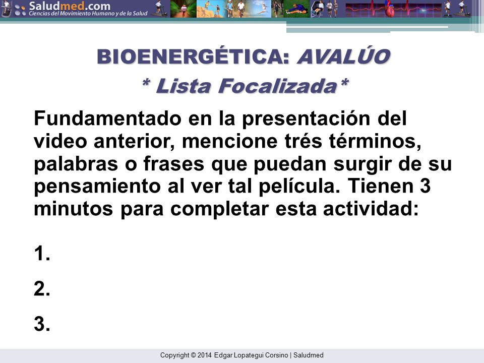 BIOENERGÉTICA: AVALÚO * Lista Focalizada*