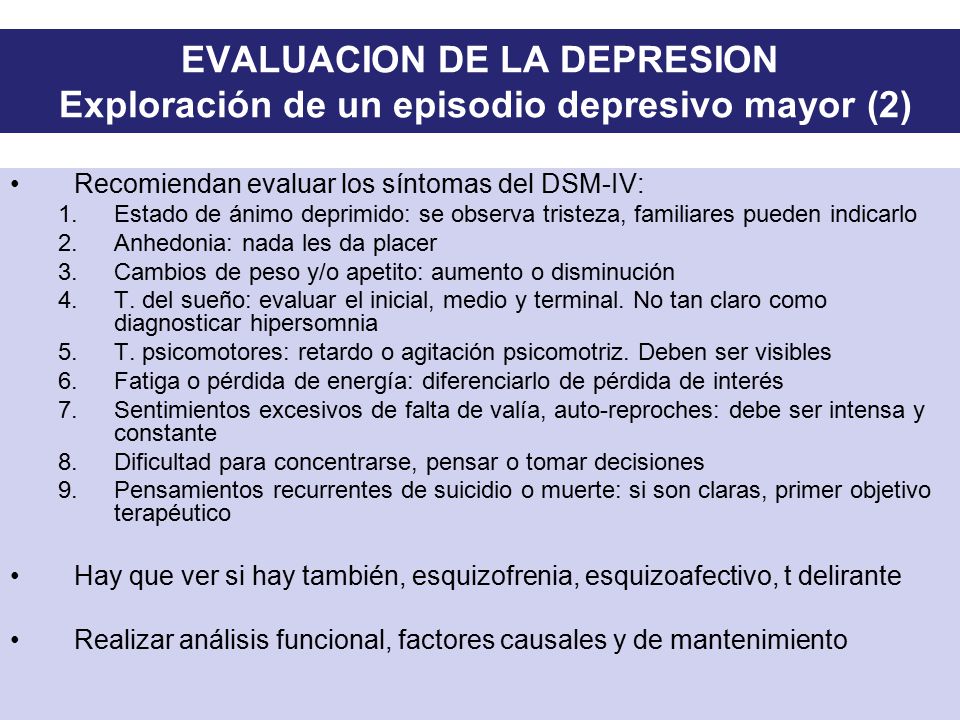 EVALUACION DE LA DEPRESION Exploración de un episodio depresivo mayor (2)