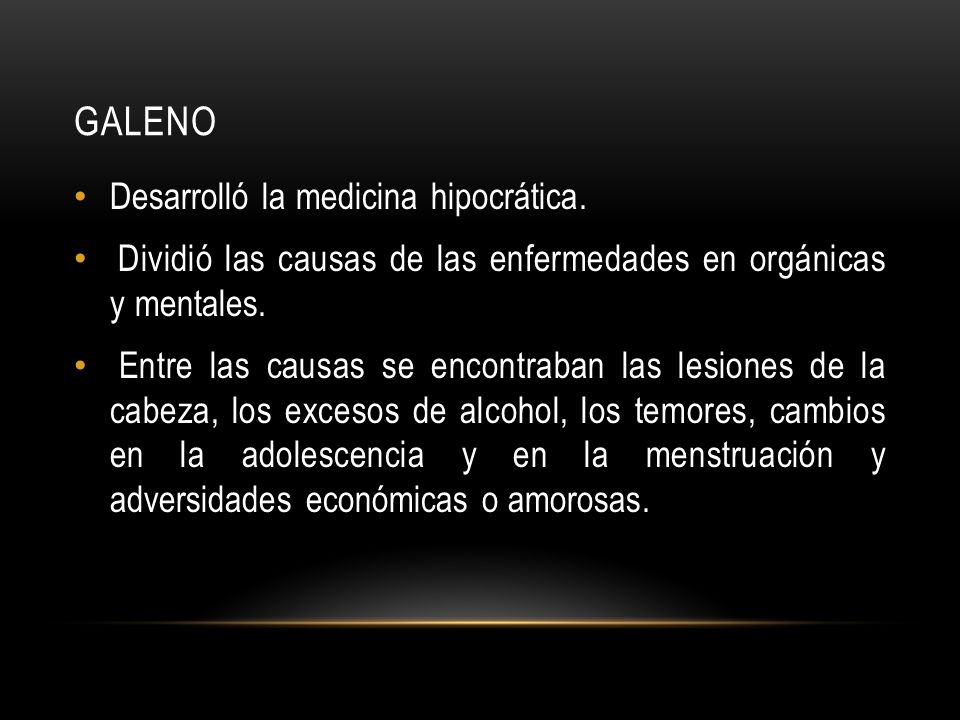 Galeno Desarrolló la medicina hipocrática.