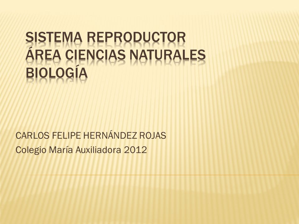 Sistema Reproductor Área Ciencias Naturales Biología