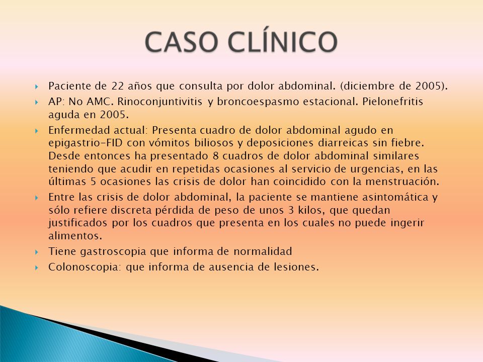 Paciente de 22 años que consulta por dolor abdominal